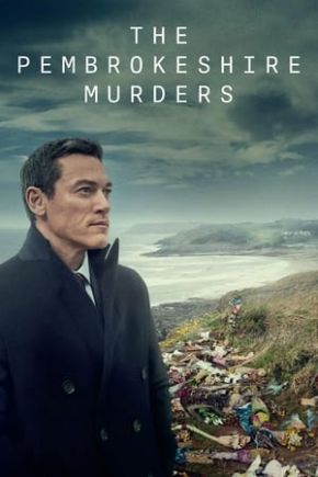 The Pembrokeshire Murders Season 1 / Убийствата в Пембрукшир Сезон 1 (2021)