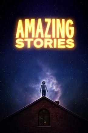 Amazing Stories Season 1 / Невероятни истории Сезон 1 (2020)