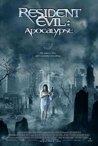 Resident Evil 2: Apocalypse / Заразно зло 2: Апокалипсис (2004)