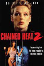 Chained Heat 2 / Окована страст 2 (1993)