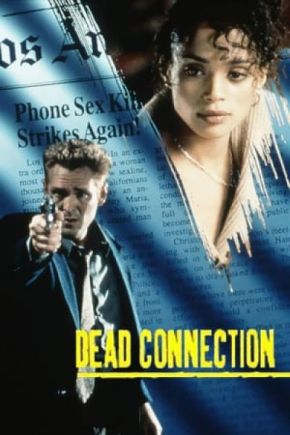 Dead Connection / Смъртоносна комбинация (1994)