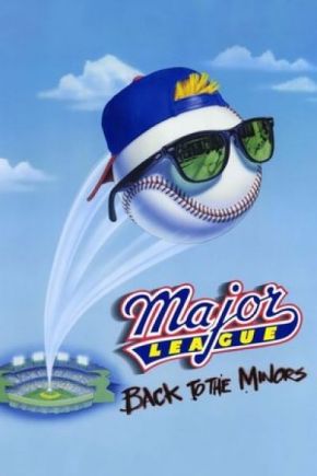 Major League: Back to the Minors / Висшата лига III (1998)