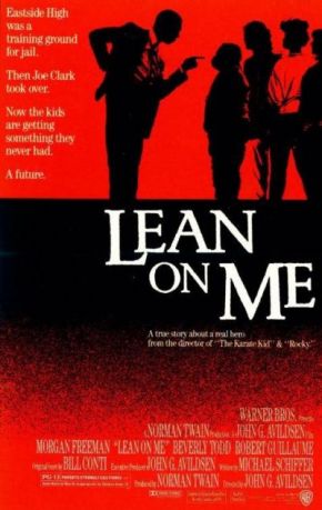 Lean on Me / Разчитайте на мен (1989)