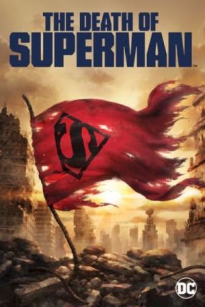 The Death of Superman / Смъртта на Супермен (2018)