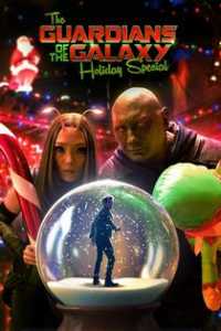 The Guardians of the Galaxy Holiday Special / Пазителите на галактиката - Коледен специален филм (2022)