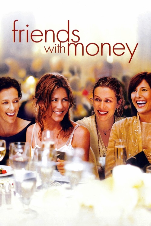 Friends with Money / Приятели с пари (2006)