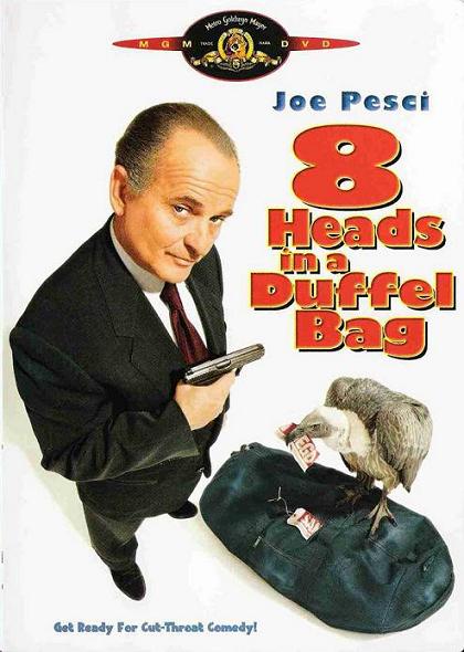 8 Heads in a Duffel Bag / Осем глави в чувала (1997)
