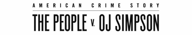 American Crime Story Season 1 / Американска криминална история: Народът срещу О Джей Симпсън Сезон1 (2016)