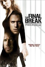 Prison Break: The Final Break / Бягство от затвора: Последното бягство (2009)