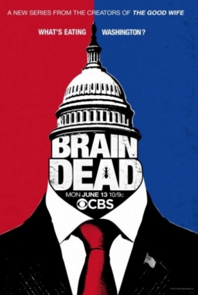 BrainDead Season 1 / Мозъчна смърт Сезон 1 (2016)
