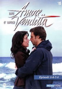Un amore e una vendetta Season 1 / Любов и вендета Сезон 1 (2011)