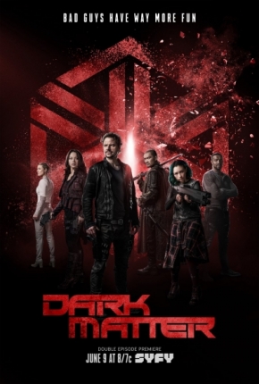 Dark Matter Season 3 / Тъмна Материя Сезон 3 (2017)
