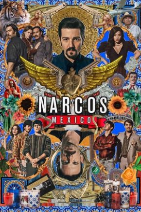 Narcos: Mexico Season 2 / Наркос: Мексико Сезон 2 (2020)