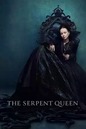 The Serpent Queen Season 1 / Змийската кралица Сезон 1 (2022)