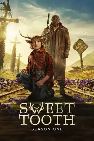 Sweet Tooth Season 1 / Лакомник Сезон 1 (2021)