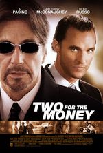 Two For The Money / Хазарт (2005)