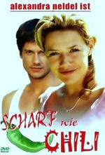 Scharf wie Chili / Свръхдоза любов (2005)