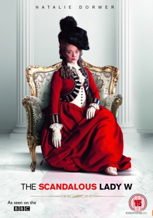 The Scandalous Lady W / Скандалната лейди W (2015)