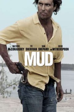 Mud / Мъд (2012)