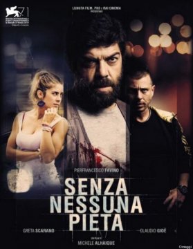 Senza nessuna pieta / Без капка милост (2014)