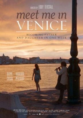 Meet Me in Venice / Да се срещнем във Венеция (2015)