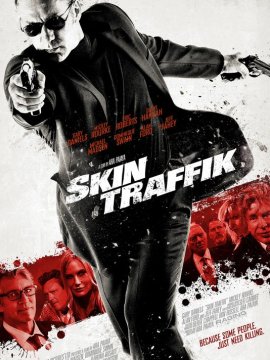 Skin Traffik / Трафик на кожа (2015)