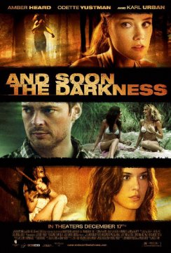 And Soon the Darkness / В плен на тъмнината (2010)