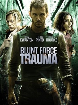 Blunt Force Trauma / Травма (2015)