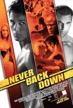 Never Back Down / Никога не се предавай (2008)