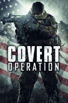 Covert Operation / Тайна операция (2014)