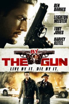 By the Gun / С пистолет (2014)