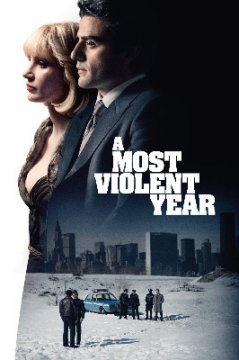 A Most Violent Year / Най-бруталната година (2014)