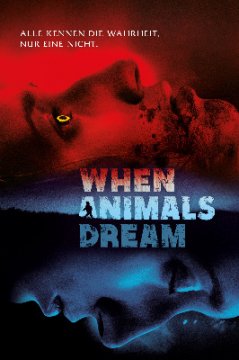 When Animals Dream / Когато животните сънуват (2014)