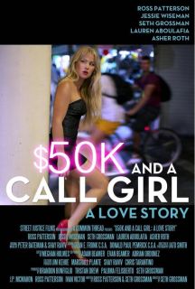 $50K and a Call Girl: A Love Story / 50 бона и момиче на повикване: Любовна история (2014)