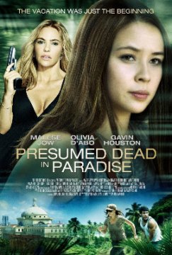 Presumed Dead in Paradise / Обявена за мъртва в рая (2014)