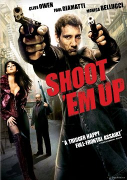 Shoot ‘Em Up / Стреляй смело (2007)