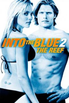 Into the Blue 2: The Reef / Опасно синьо 2: Рифът (2009)