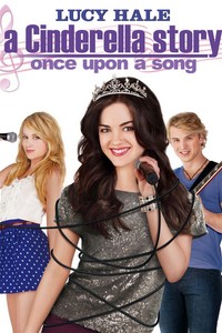 A Cinderella Story: Once Upon a Song / Историята на Пепеляшка: Имало една песен (2011)