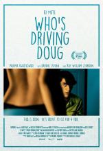 Who's Driving Doug / Шофьорът на Дъг (2016)