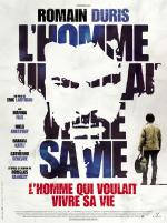 L'homme qui voulait vivre sa vie / Живот назаем (2010)