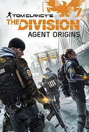 Tom Clancy's the Division: Agent Origins / Дивизия Том Кланси: Тайни агенти (2016)