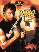 Delta Force 2: The Colombian Connection / Делта Форс 2: Колумбийска връзка (1990)