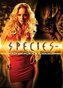 Species: The Awakening / Видове: Пробуждане (2007)