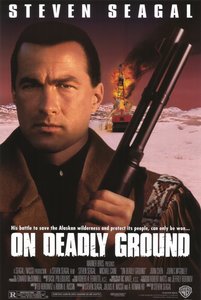 On Deadly Ground / Опасна зона (1994)