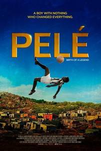 Pele: Birth of a Legend 2016 / Пеле: Раждането на една легенда (2016)