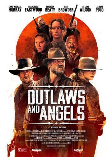 Outlaws and Angels / Разбойници и Ангели (2016)