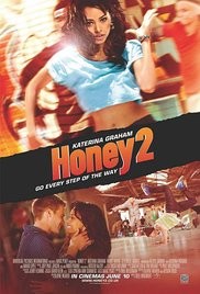 Honey 2 / Хъни 2 (2011)