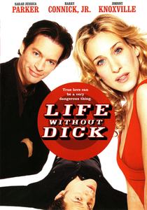 Life Without Dick / Живот без Дик (2002)