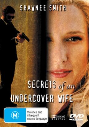 Secrets of an Undercover Wife / Под прикритие (2007)