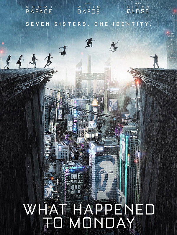 What Happened to Monday / Какво се случи с Понеделник / Seven Sisters (2017)